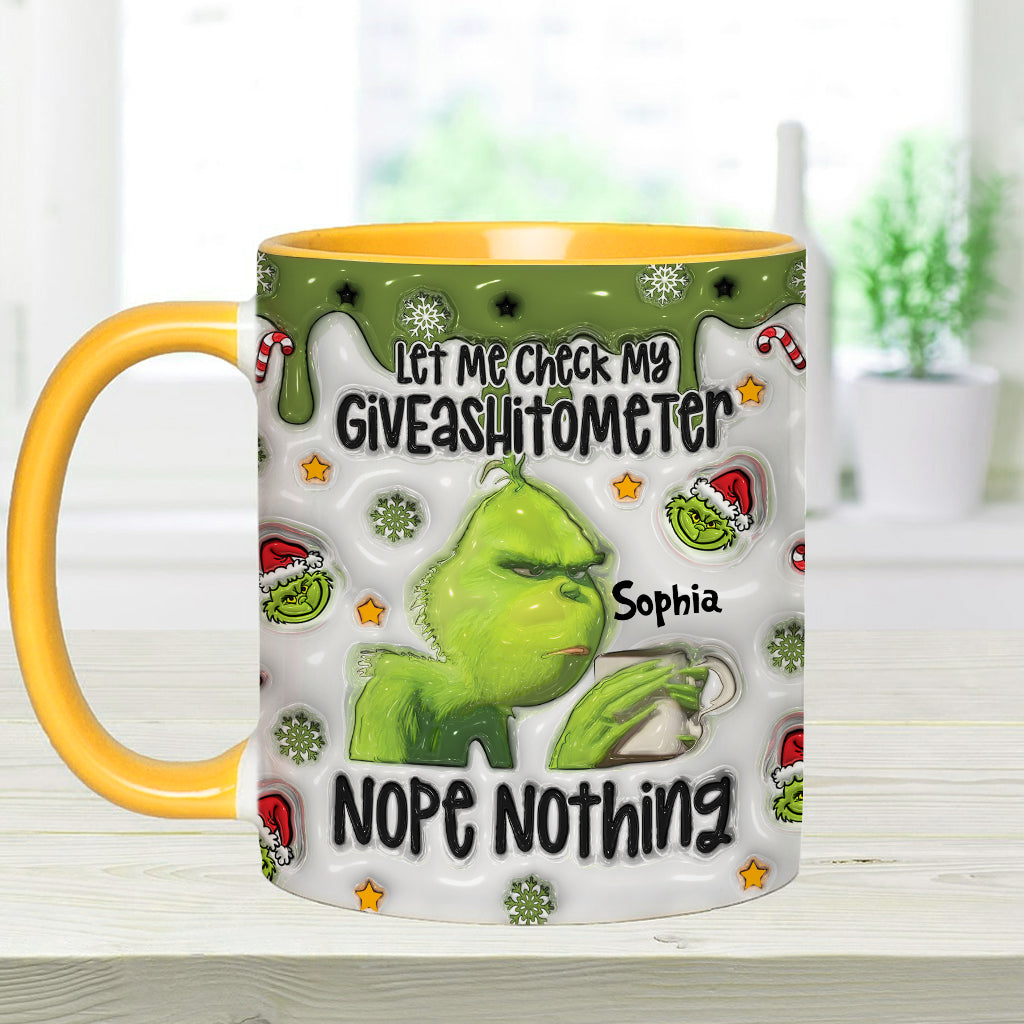 Let Me Check My Giveashitometer Nope Nothing - Personalized Stole Christmas Accent Mug