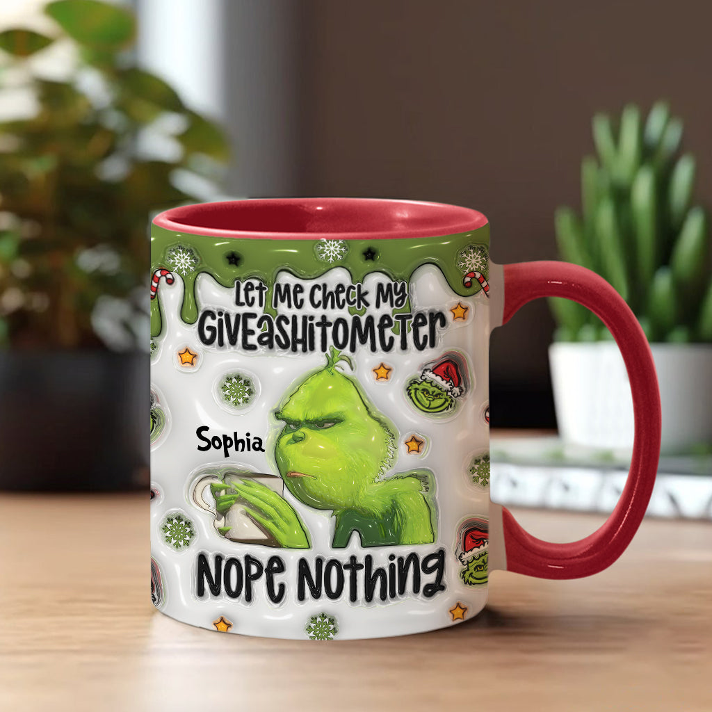 Let Me Check My Giveashitometer Nope Nothing - Personalized Stole Christmas Accent Mug