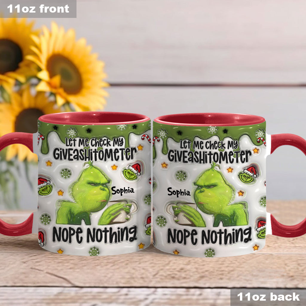 Let Me Check My Giveashitometer Nope Nothing - Personalized Stole Christmas Accent Mug