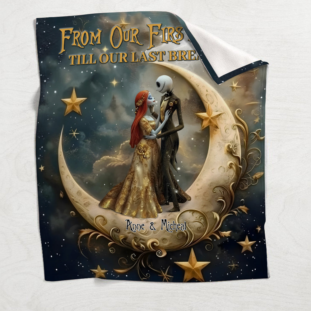 From Our First Kiss Till Our Last Breath - Personalized Nightmare Blanket