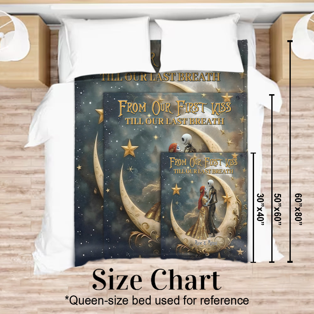 From Our First Kiss Till Our Last Breath - Personalized Nightmare Blanket