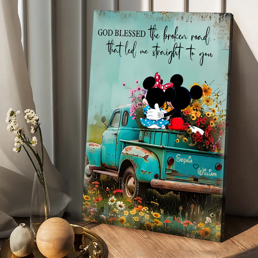 God Blessed The Broken Road That Led Me Straight To You - Personalized Mouse Canvas And Poster