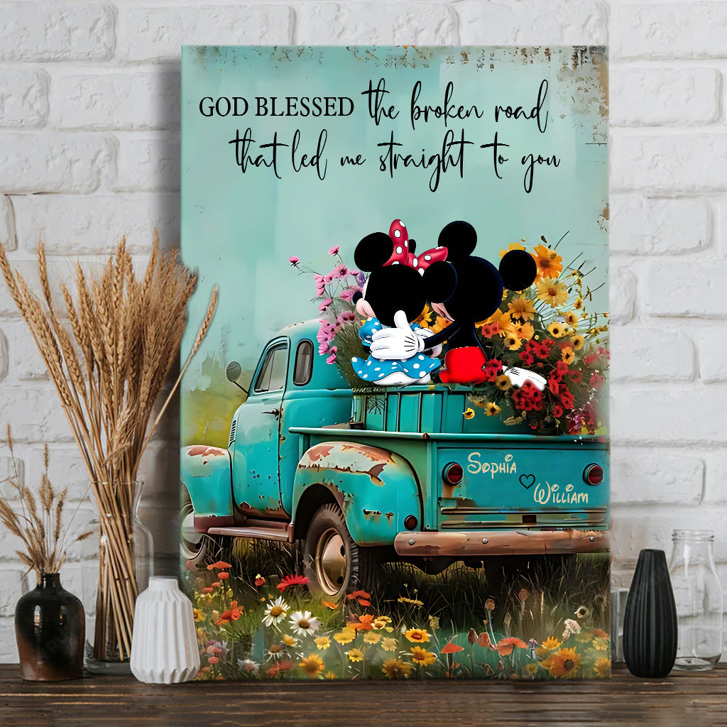 God Blessed The Broken Road That Led Me Straight To You - Personalized Mouse Canvas And Poster