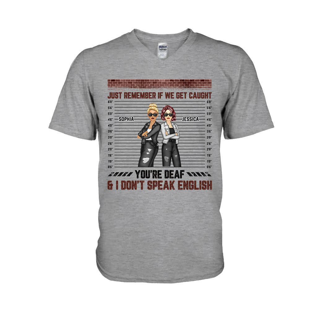 Just Remember When We Get Caught - Personalized Bestie T-shirt and Hoodie