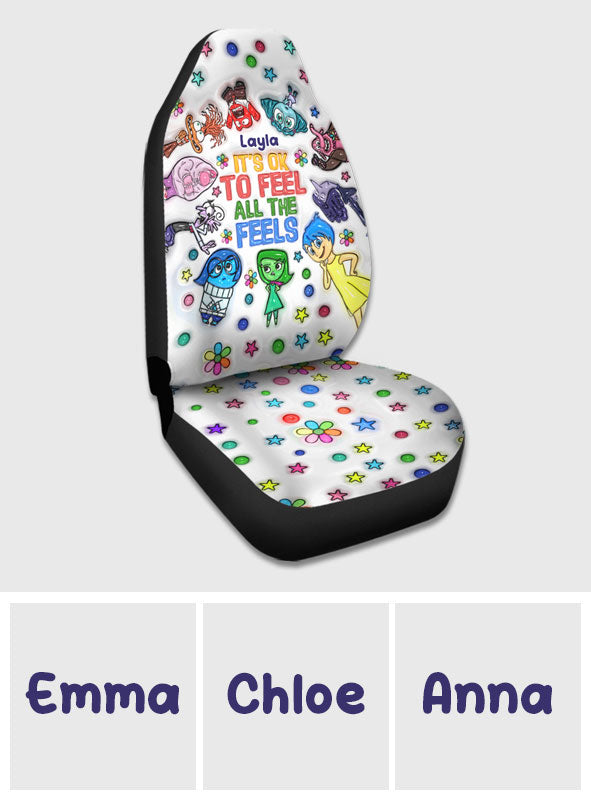 It's Ok To Feel All The Feels - Personalized Seat Covers