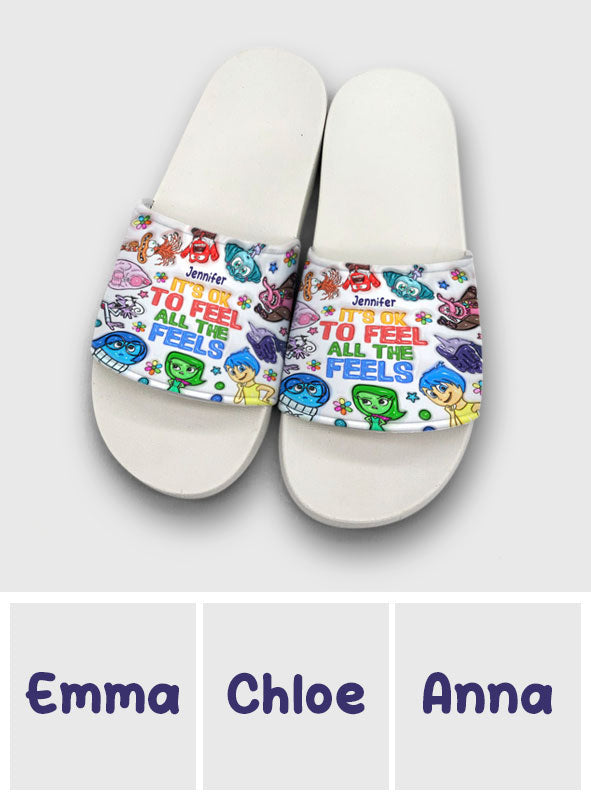 It's Ok To Feel All The Feels - Personalized Slide Sandals