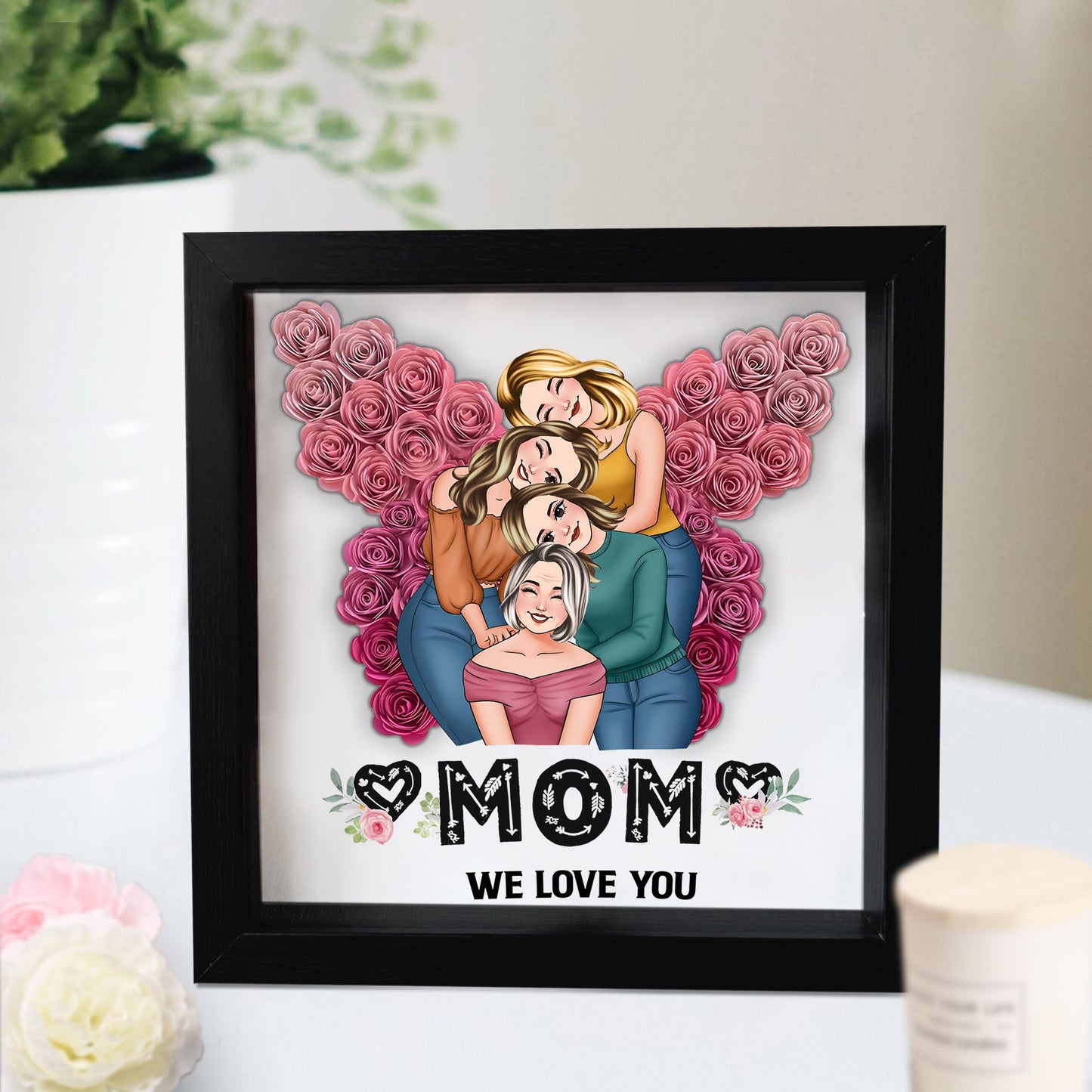 Mom We Love You Butterfly - Personalized Mother Custom Shaped Flower Shadow Box