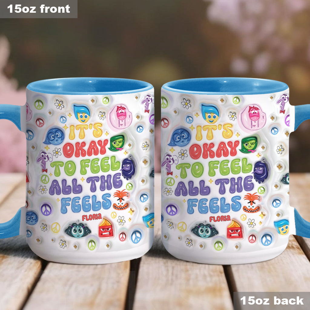 It's Okay To Feel All The Feels - Personalized Accent Mug