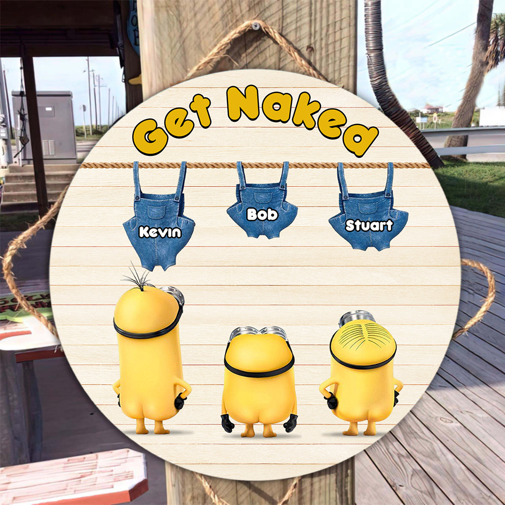 Get Naked - Personalized Round Wood Sign