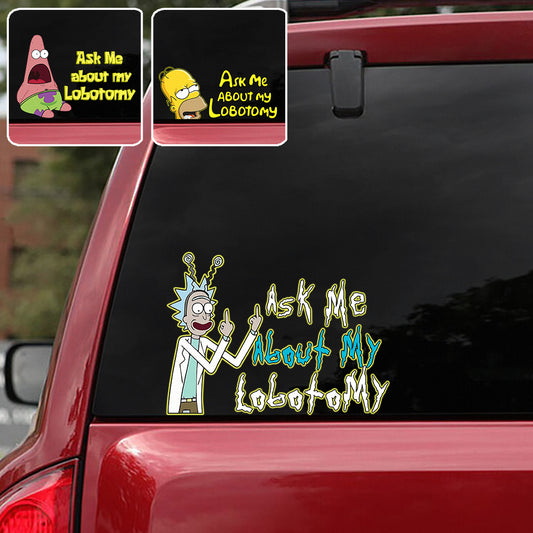 Ask Me About My Lobotomy - Personalized Science Decal Full