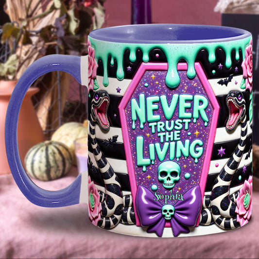 Never Trust The Living - Personalized Accent Mug