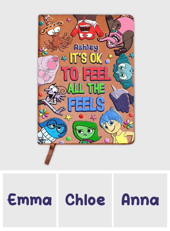 It's Ok To Feel All The Feels - Personalized Leather Journal