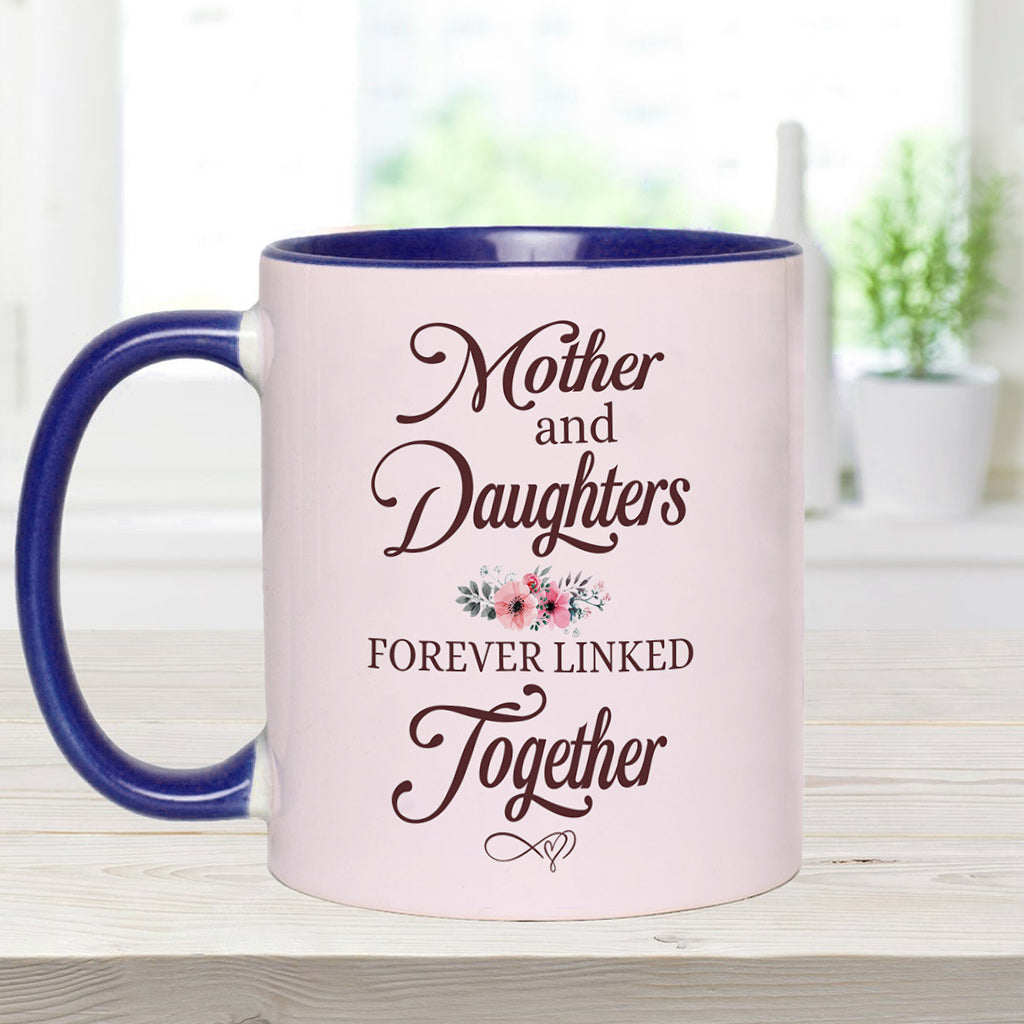 Mother & Daughters Forever Linked Together - Personalized Mother Accent Mug