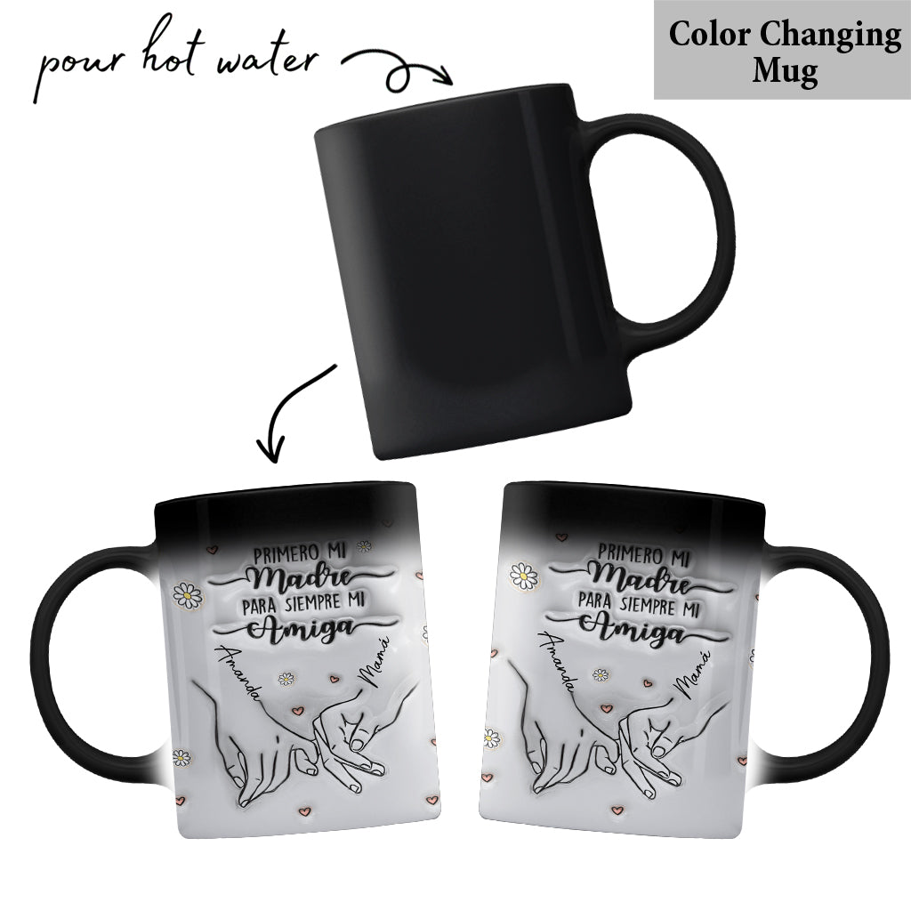 Primero Mi Madre Para Siempre Mi Amiga - Personalized Mother Mug