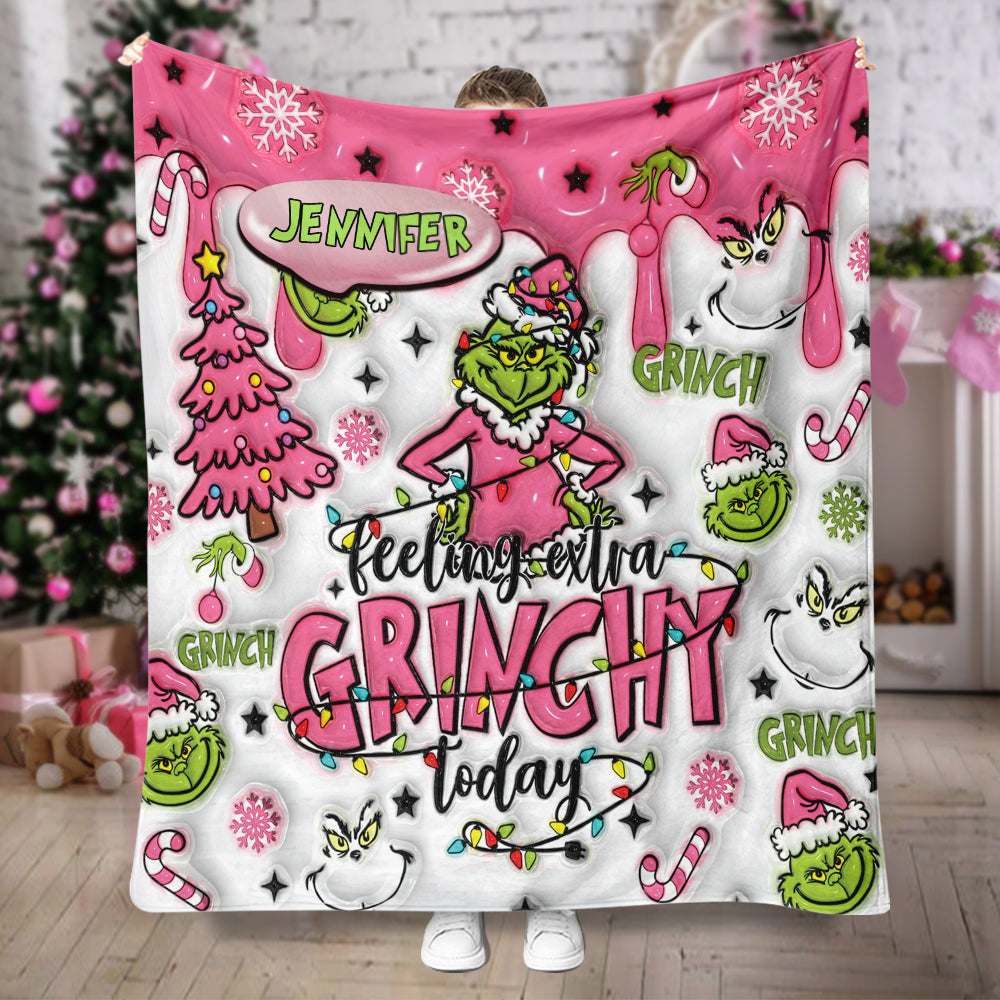 Custom Any Name Feeling Extra Grinchy Today - Personalized Stole Christmas Blanket
