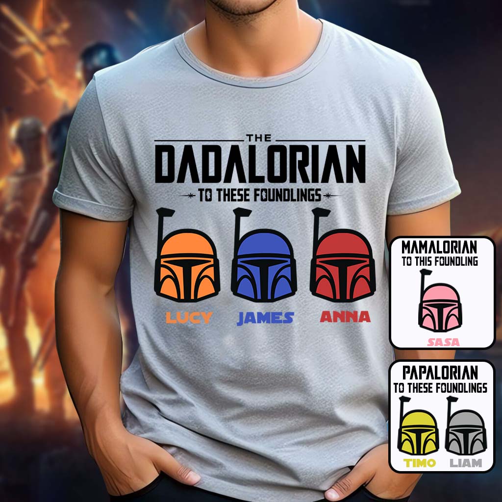 The Dadalorian Mamalorian To These Foundlings - Personalized The Force T-shirt And Hoodie