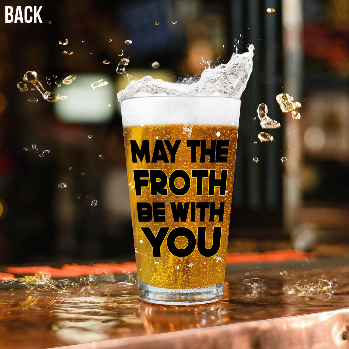 May The Froth Be With You - Personalized The Force Beer Glass