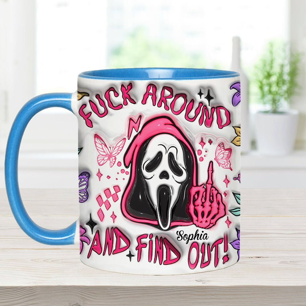 Fuck Around And Find Out - Personalized Accent Mug