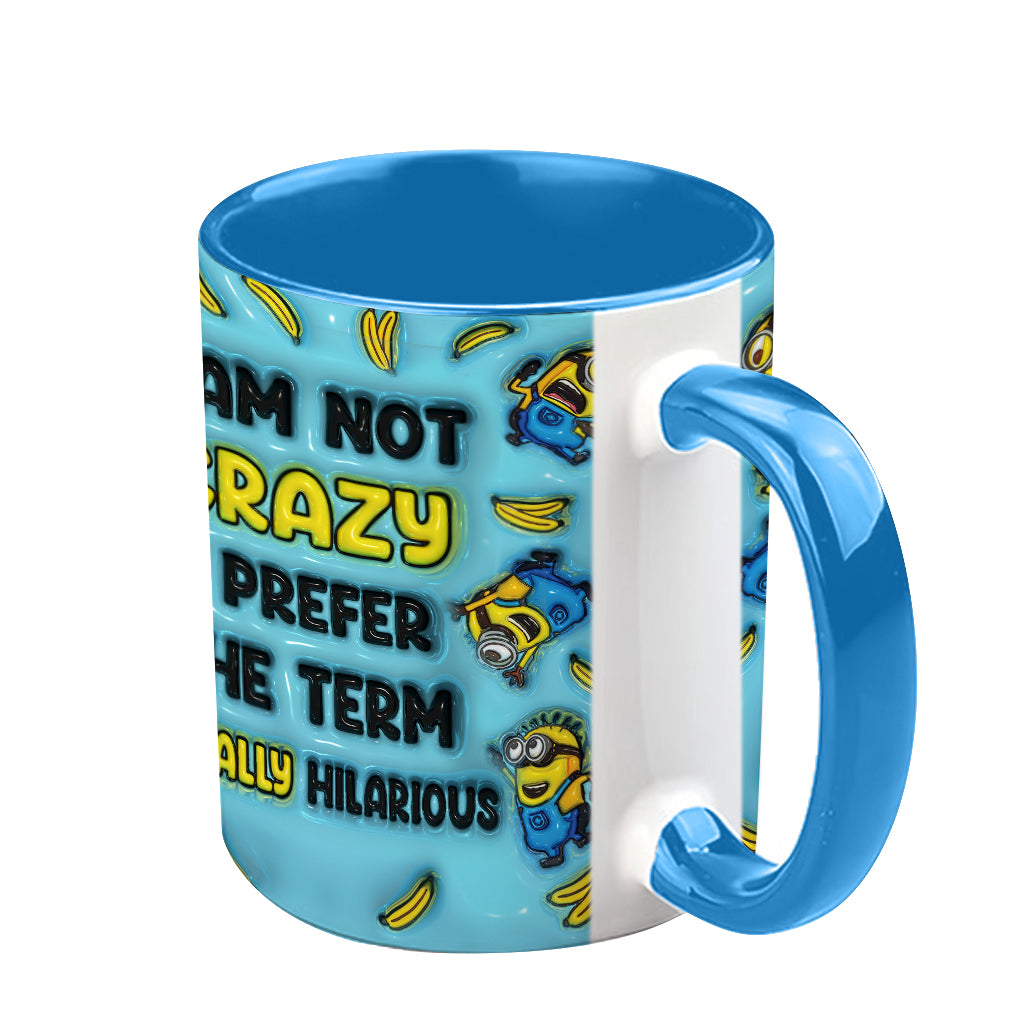 I'm Not Crazy - Personalized Accent Mug