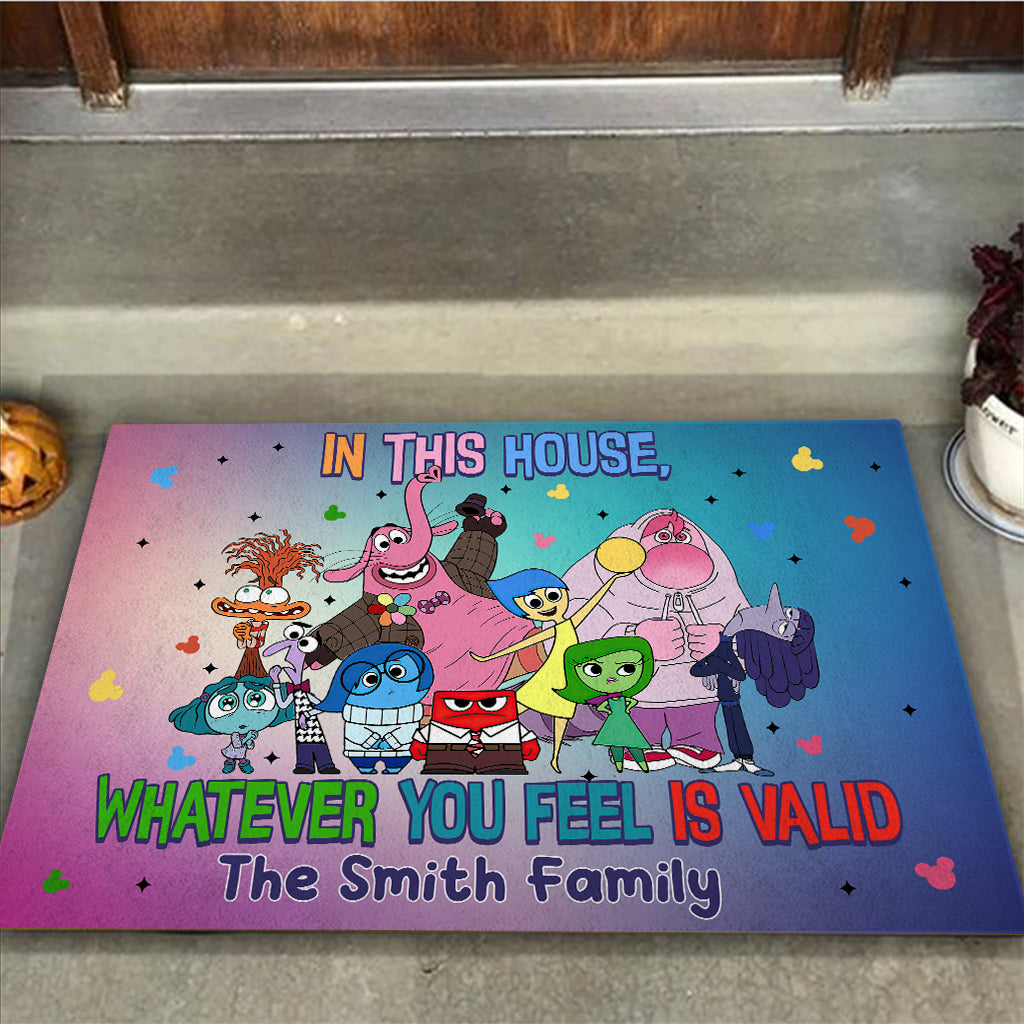 In This House Whatever You Feel Is Valid - Personalized Doormat