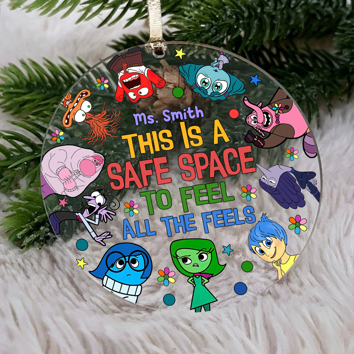 This Is A Safe Space To Feel All The Feels - Personalized Circle Transparent Ornament
