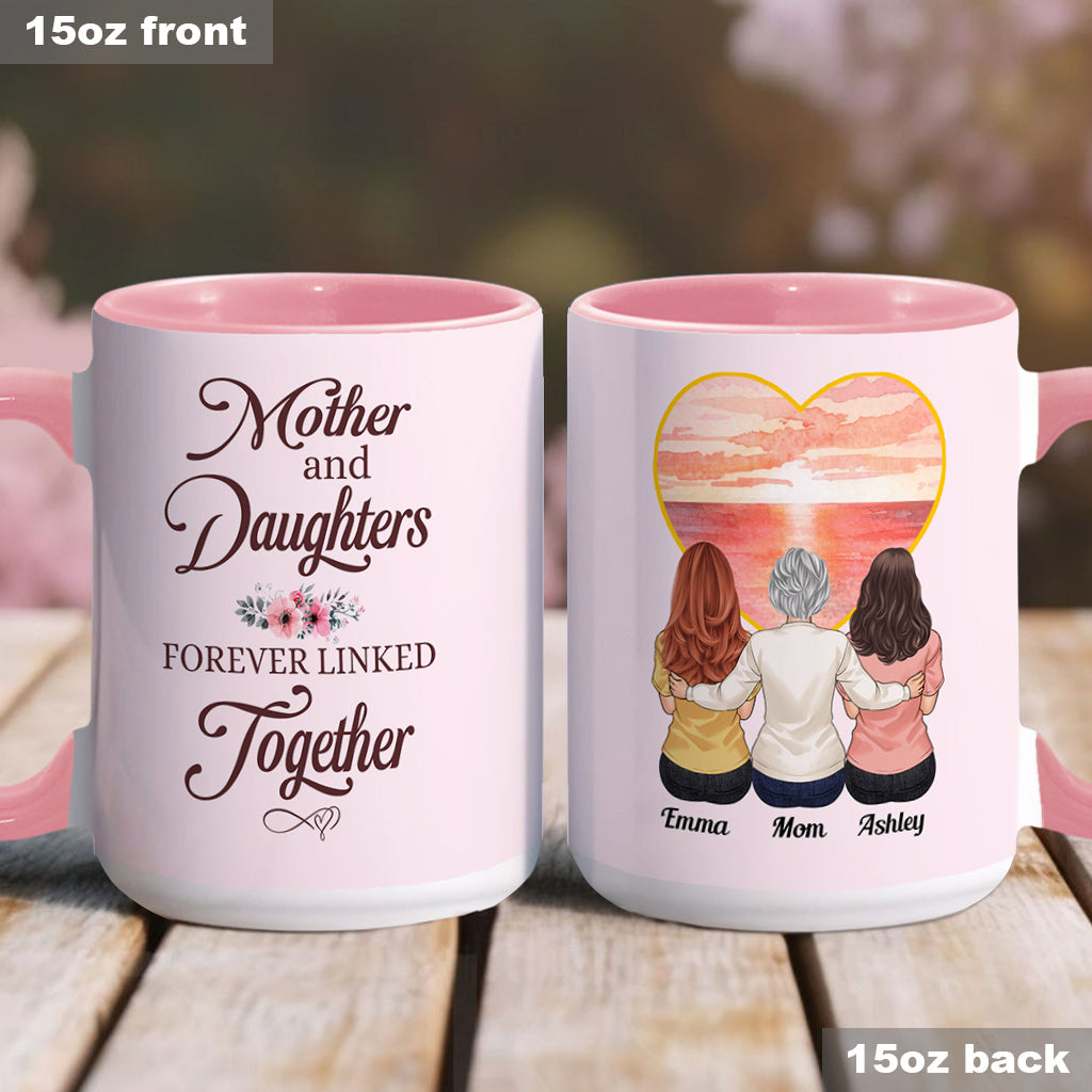 Mother & Daughters Forever Linked Together - Personalized Mother Accent Mug