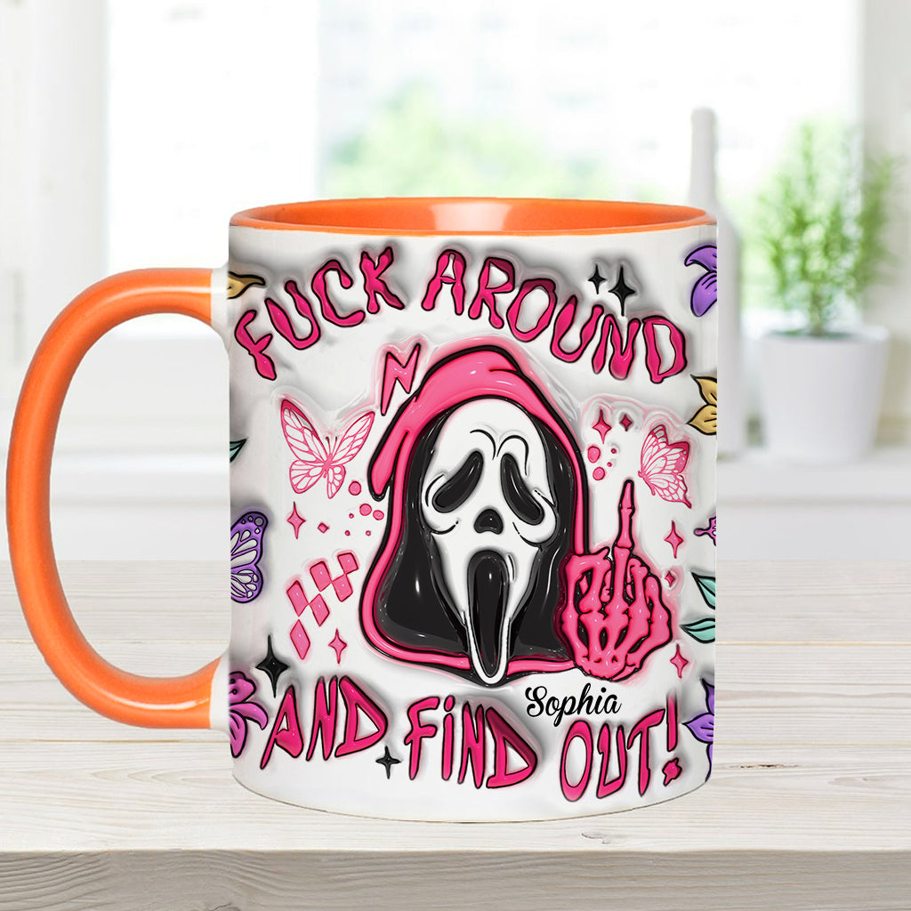 Fuck Around And Find Out - Personalized Accent Mug