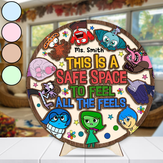 This Is A Safe Space To Feel All The Feels - Personalized 2 Layered Wood Sign / Wood Plaque