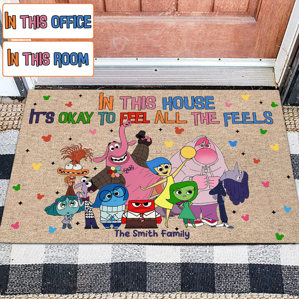 In This House/ Room... It's Okay To Feel All The Feels - Personalized Doormat