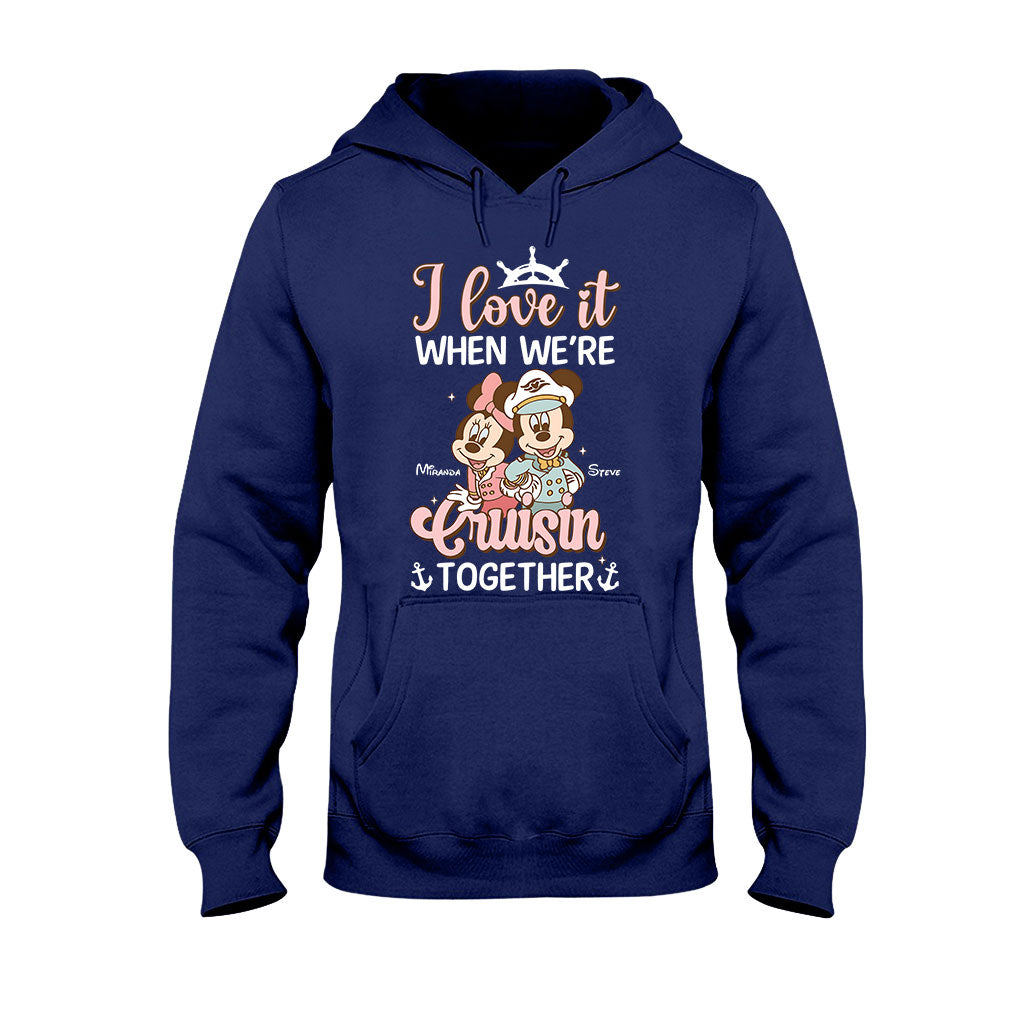Love It When We're Cruisin Together - Personalized Cruising T-shirt And Hoodie