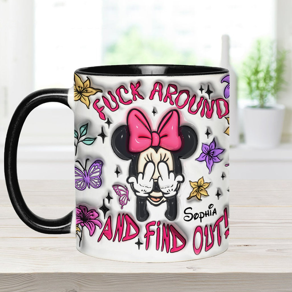 Fuck Around And Find Out - Personalized Mouse Accent Mug