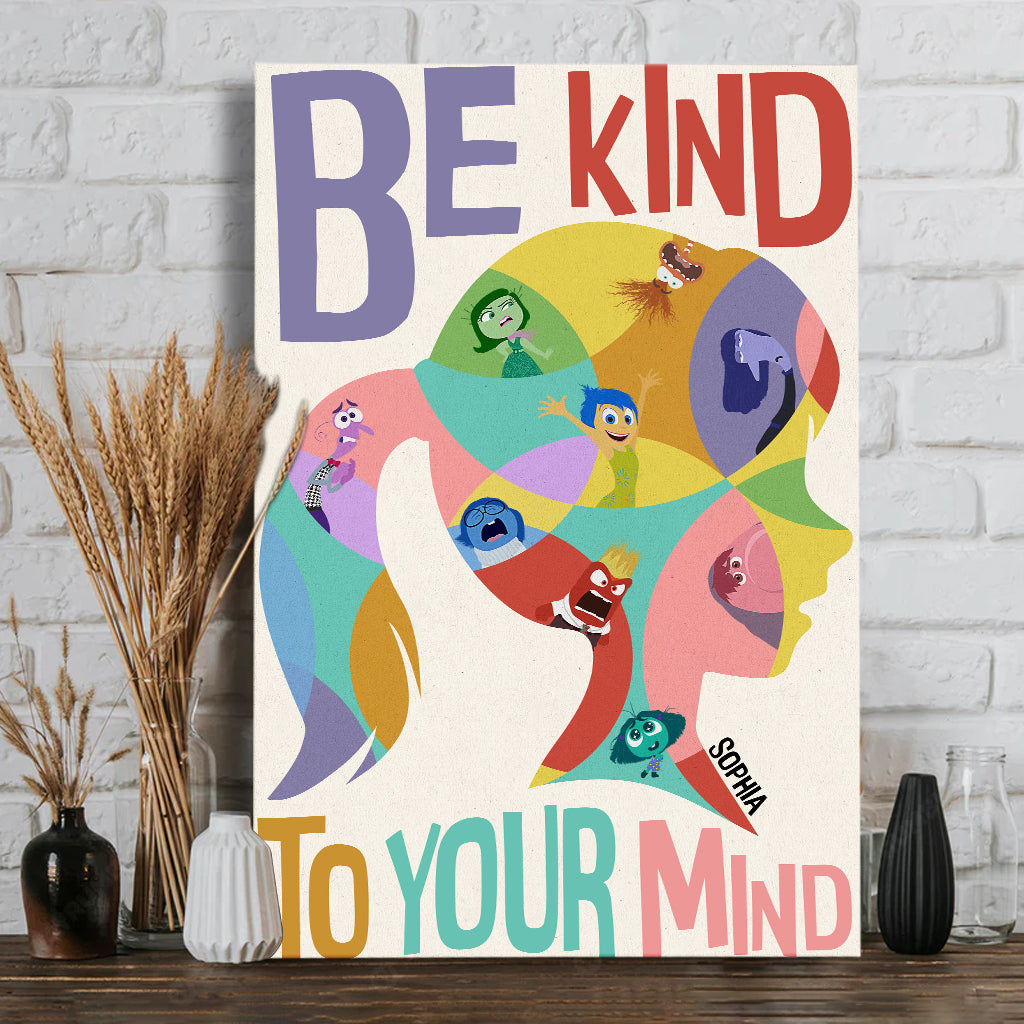 Be Kind To Your Mind - Personalized Canvas And Poster