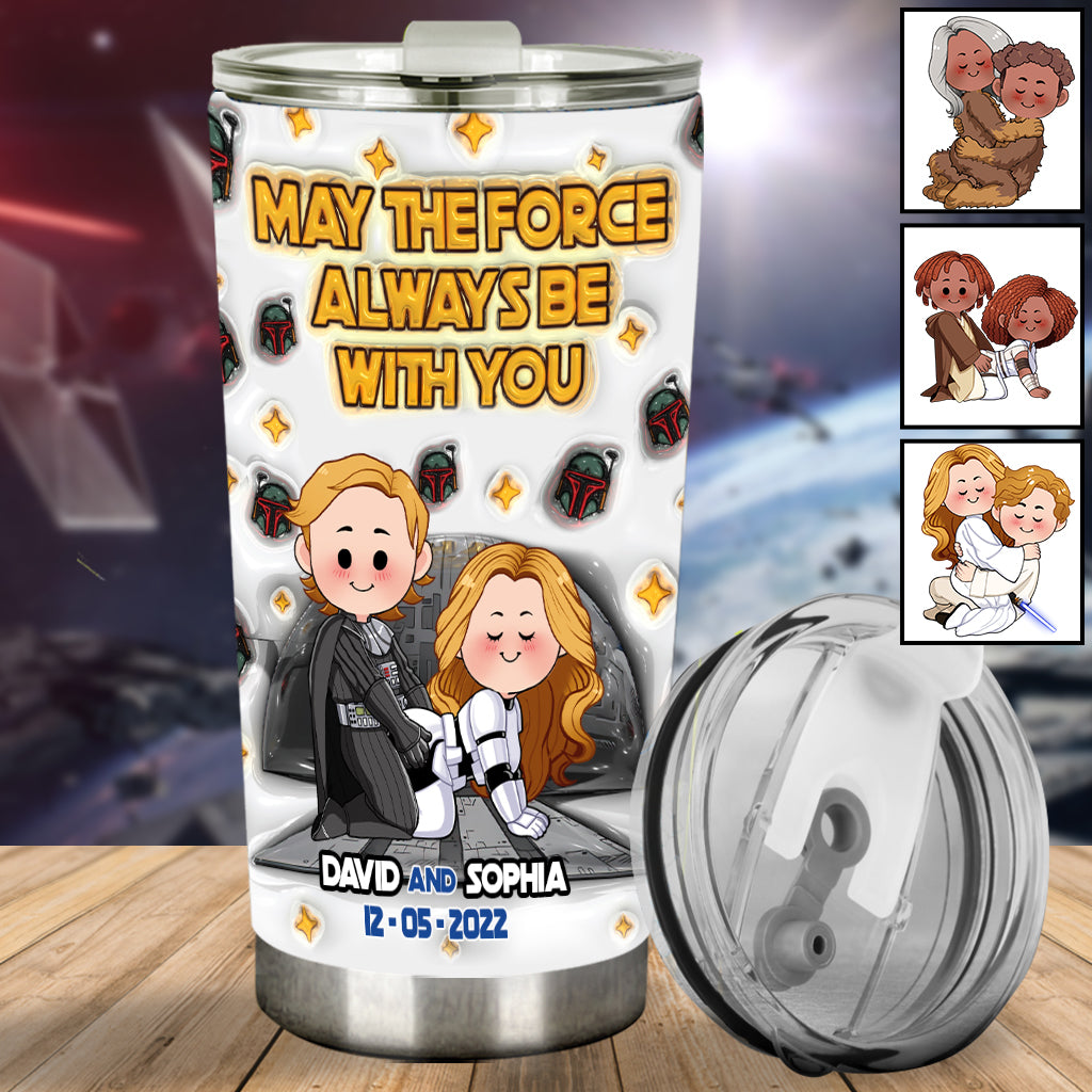 May The Force Be With You - Personalized The Force Tumbler