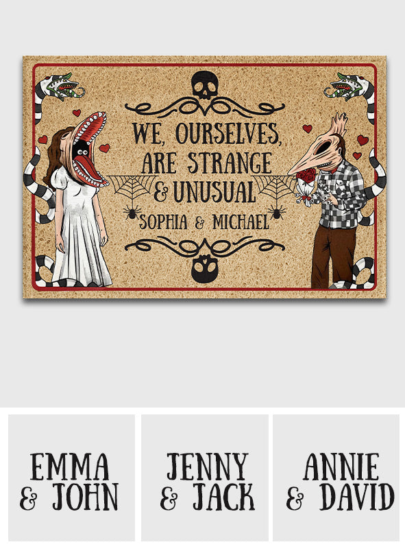 We, Ourselves, Are Strange & Unusual - Personalized Doormat