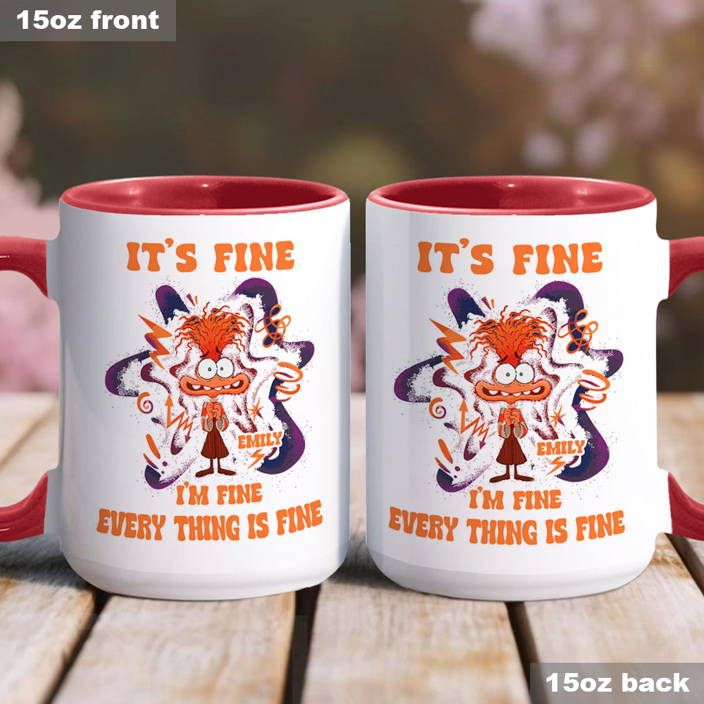 It's Fine I Am Fine Everything Is Fine Cute Anxiety - Personalized Accent Mug