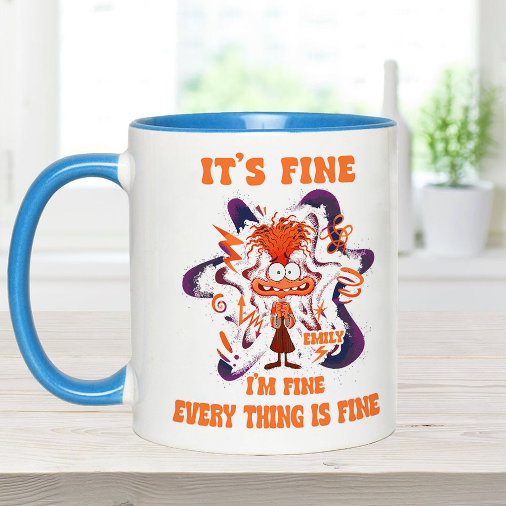 It's Fine I Am Fine Everything Is Fine Cute Anxiety - Personalized Accent Mug