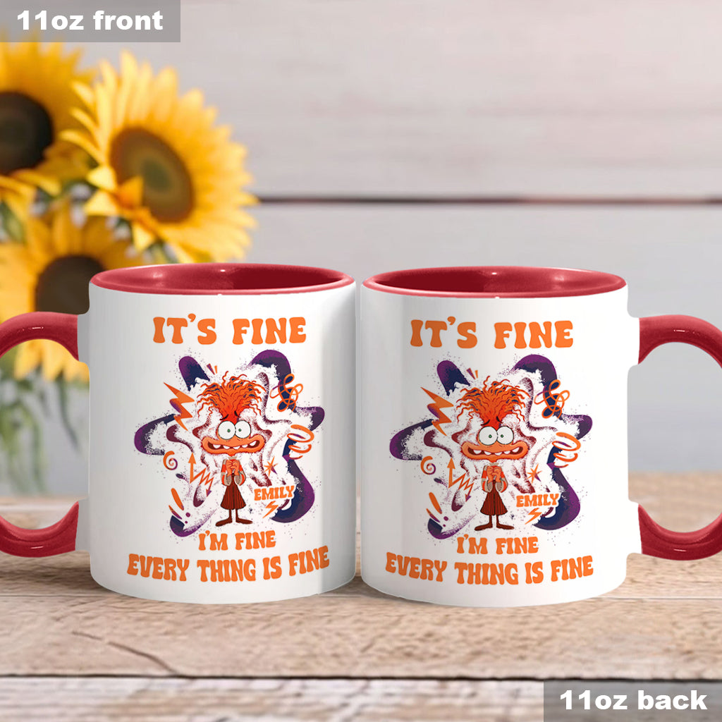 It's Fine I Am Fine Everything Is Fine Cute Anxiety - Personalized Accent Mug