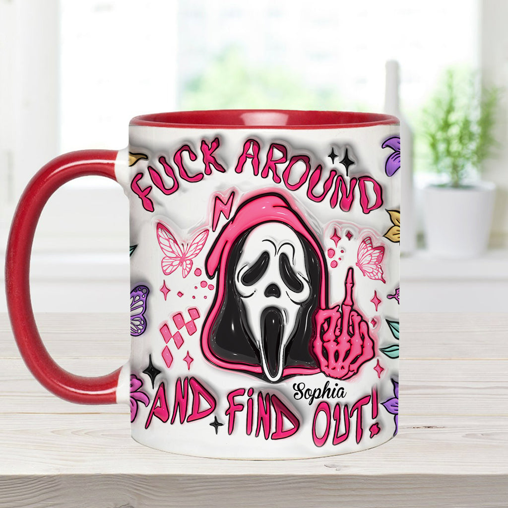 Fuck Around And Find Out - Personalized Accent Mug