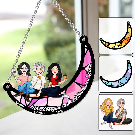 I Love You To The Moon And Back - Personalized Mother Window Hanging Suncatcher Ornament