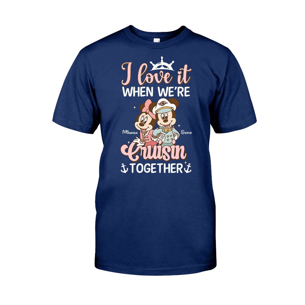 Love It When We're Cruisin Together - Personalized Cruising T-shirt And Hoodie