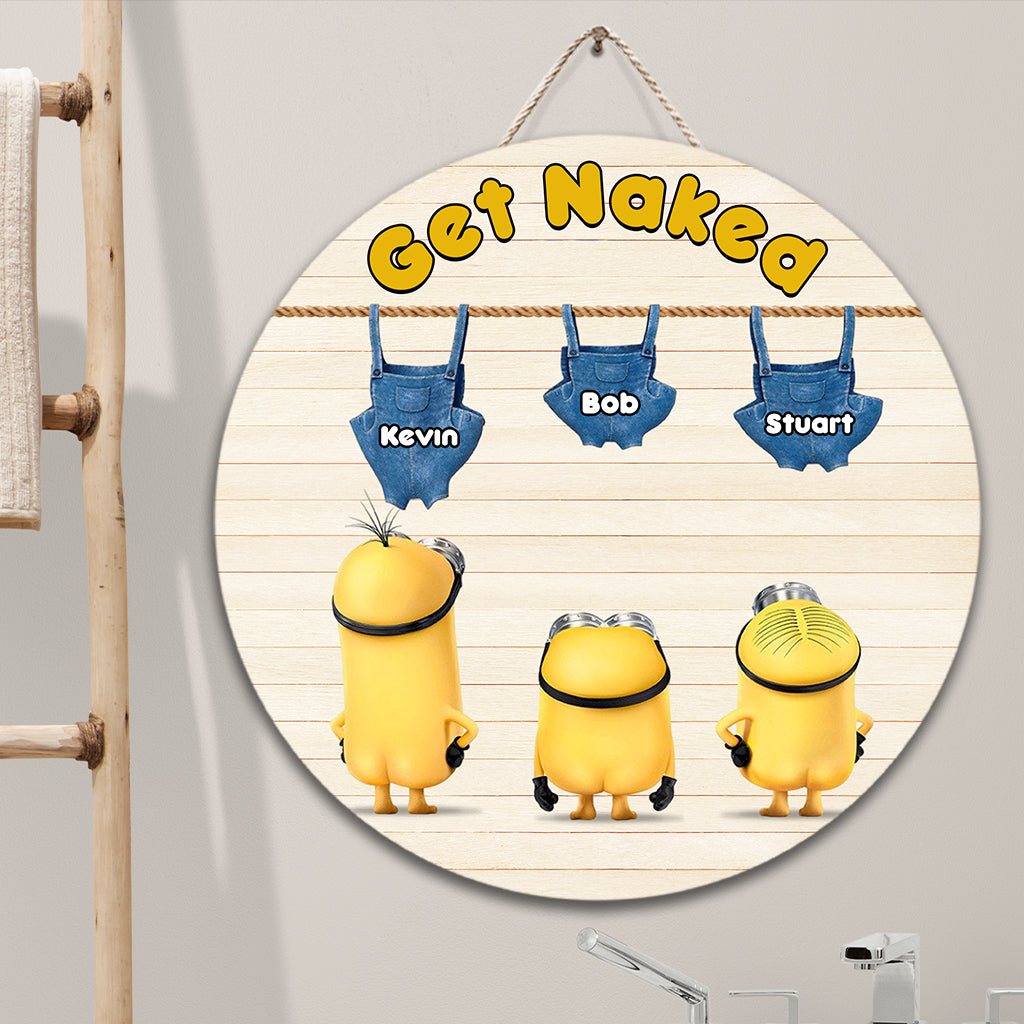 Get Naked - Personalized Round Wood Sign