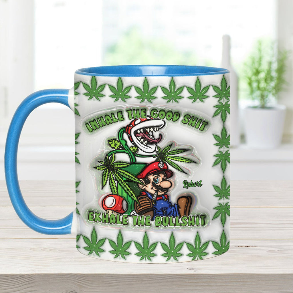 Inhale the Good Sh*t Exhale the Bullsh*t - Personalized Weed Accent Mug