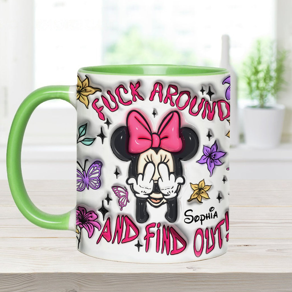 Fuck Around And Find Out - Personalized Mouse Accent Mug