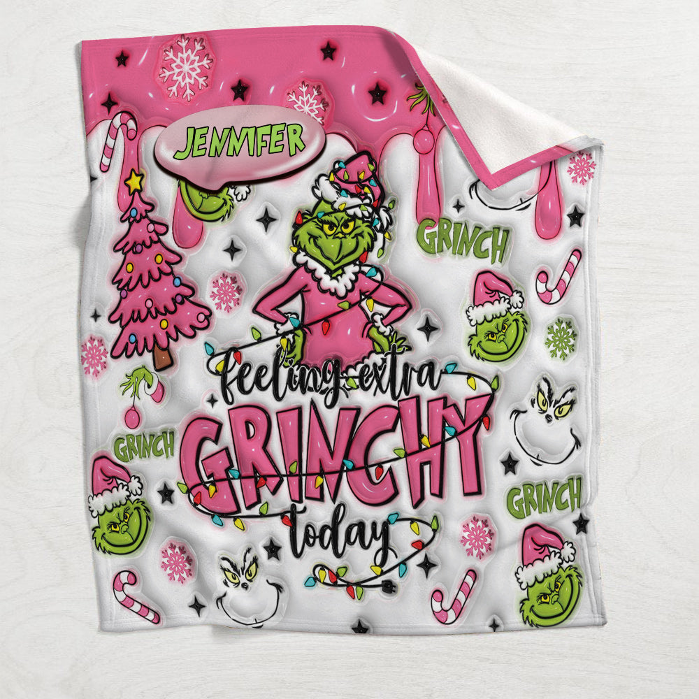 Custom Any Name Feeling Extra Grinchy Today - Personalized Stole Christmas Blanket