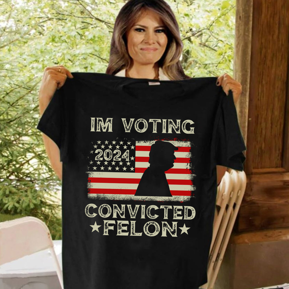 I'm Voting Convicted Felon - T-shirt And Hoodie
