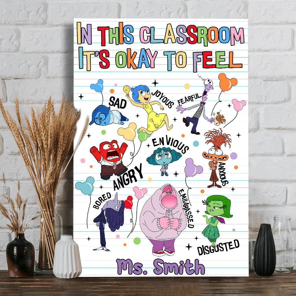 In This Classroom, It's Okay To Feel - Personalized Canvas And Poster