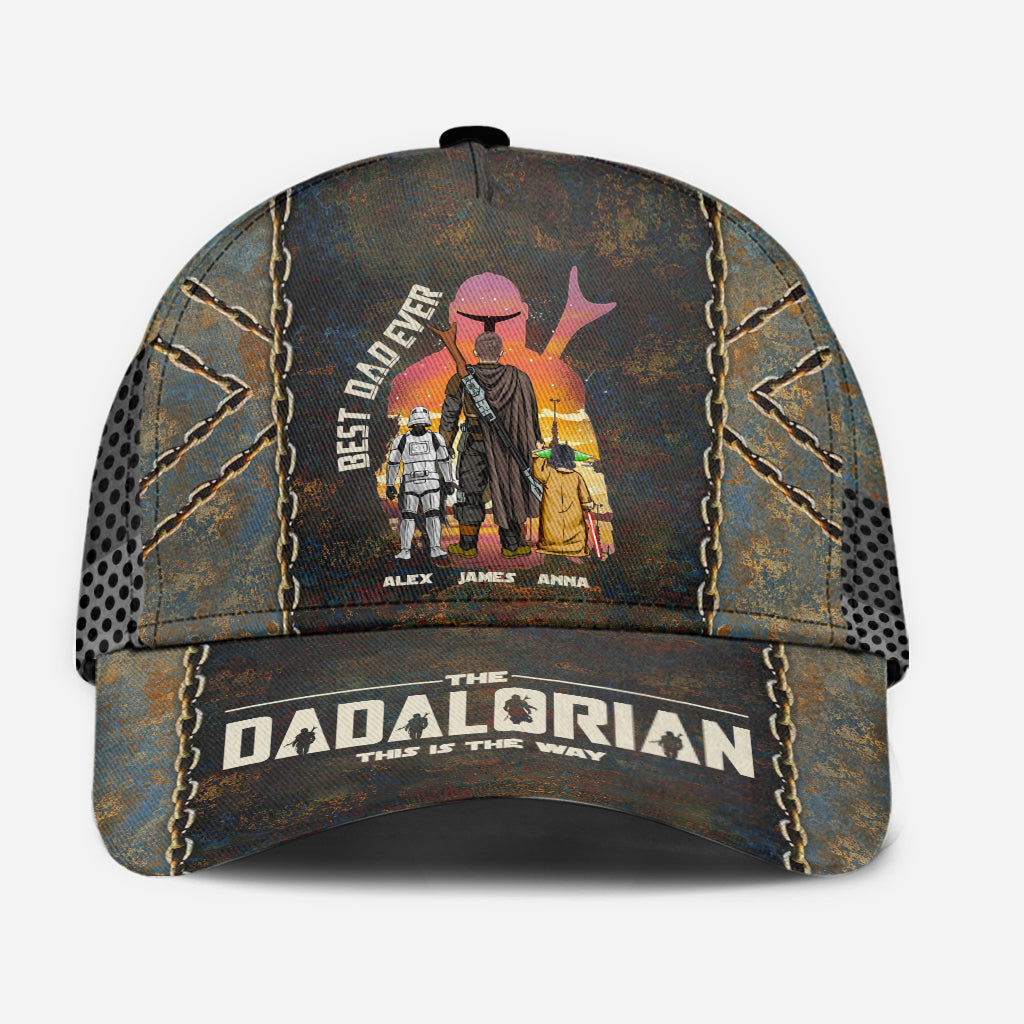 Dadalorian Best Dad Ever - Personalized The Force Classic Cap