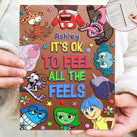 It's Ok To Feel All The Feels - Personalized Leather Journal