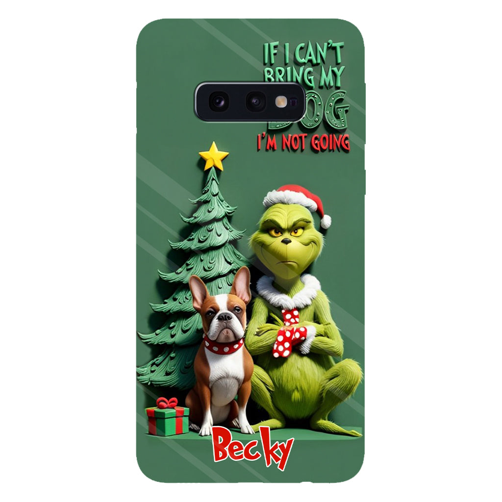 If I Can't Bring My Dog I'm Not Going - Personalized Dog Full Print Phone Case