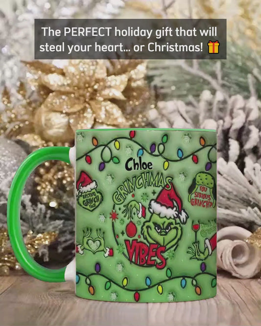 Grinchmas Vibes - Personalized Stole Christmas Accent Mug